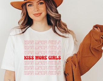LGBTQ Shirt, Kiss More Girls Shirt, Gay Pride Shirt, Lesbian Shirt, LGBT Lesbian Shirt, Lesbian Clothing, Queer Girls Tee, Pride Shirt Women