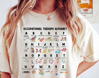 Occupational Therapy Alphabet T-shirt, OT T-shirt, Therapist T-shirt, Occupational Therapist T-shirt, ABC of Occupational Therapist T-shirt