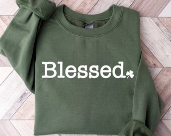 Blessed shamrock sweatshirt, Shamrock Clover Shirt, Minimalist Shamrock Shirt, Irish Shirt Women, St Patrick Day Shirt, Cute Irish Shirt