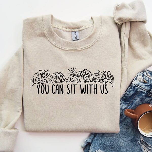 You Can Sit With Us, Christian T-Shirt, Religious Gift, Jesus Sweatshirt, Christian Church Apparel, Easter Lords, Kindness Faith Based Shirt