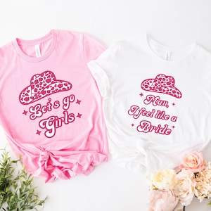 Lets Go Girls Shirts, Man I Feel Like A Bride Shirt, Bachelorette Matching Shirts, Country Music Bachelorette, Nashville Bride Bachelorette