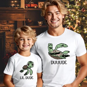 Father and Son Matching Shirts, Matching Turtles Father Son Shirts, Disney Matching Dad and Son Shirts, Daddy and Me Shirt, Dude Lil Dude