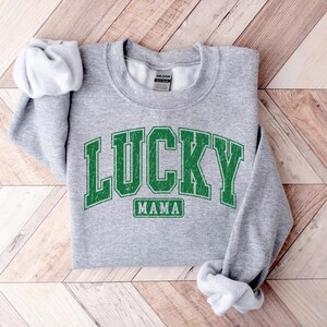 Lucky Mama Sweatshirt, St Patricks Day Tshirt, Clover shirt, Saint Patricks Day Tee, Womens Mama tshirts, Gift for mom, lucky sweatshirt image 3