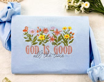 Embroidered God is Good Wildflower Sweatshirt, Botany Embroidered Hoodie, Cottage Core Embroidery T-shirt,Crew Neck Sweatshirt