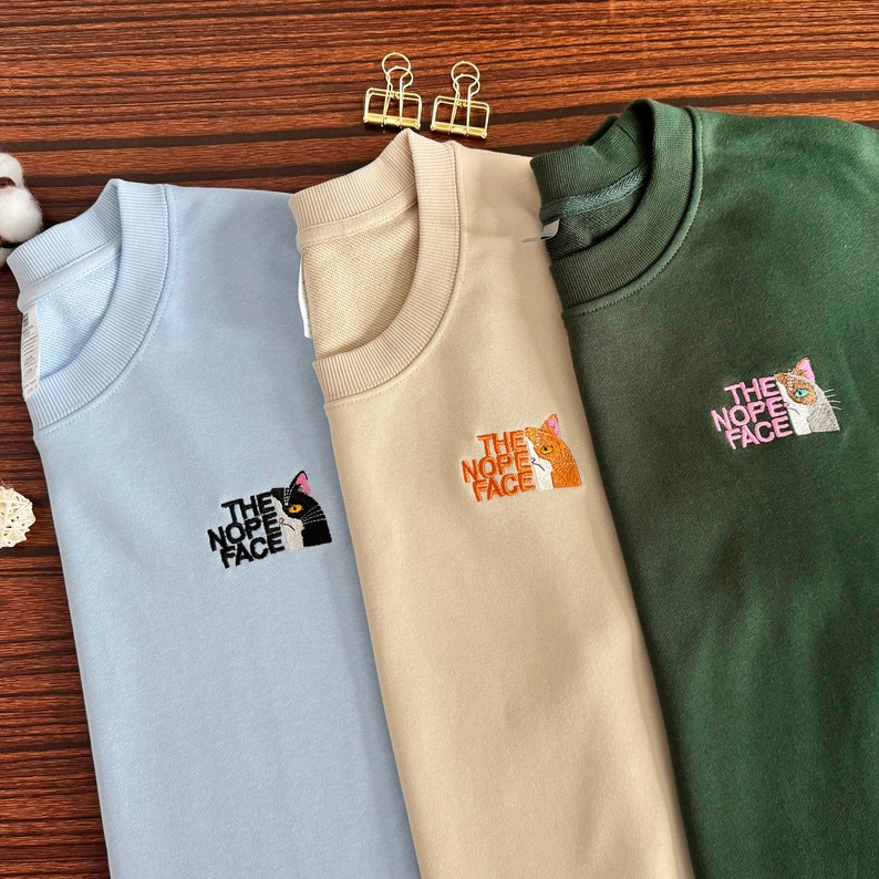nope face cat embroidered sweatshirt, custom portrait embroidered sweatshirt, cute cat sweatshirt, funny sweatshirt, cat lover shirt, lovely cat, unisex sweatshirt, embroidered sweatshirt