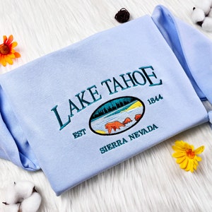 Lake Tahoe Embroidered Sweatshirt, National Park Embroidered Hoodie, Sierra Nevada Sweater, Unisex Crew Neck Sweatshirt, Unisex T-shirt