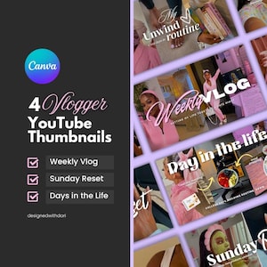 Pode incluir: Um gráfico Canva com o texto "4 Vlogger YouTube Thumbnails". As miniaturas apresentam o texto "Weekly Vlog", "Sunday Reset" e "Days in the Life". As miniaturas apresentam imagens de uma mulher em roupas cor-de-rosa.