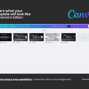 May include: A screenshot of the Canva editor interface, showcasing a YouTube banner template. The interface displays several banner designs with text and graphics. Text on the screen includes "Here's what your template will look like in Canva's Editor:" and "Seamless drag & drop capabilities! Customize colors and arrangement!"