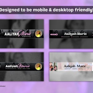 May include: Four banner designs for a social media profile, each featuring the name "Aaliyah Marie" in a stylized font. The banners are designed to be mobile and desktop friendly. The text "Designed to be mobile & deskktop friendly!" is at the top.