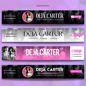 May include: Four banner designs for Deja Carter, featuring her name in bold text. Each banner includes the words "Lifestyle, Fitness, Fashion" and a "Subscribe" button. Social media handles are also displayed. The banners are set against a gradient purple background.