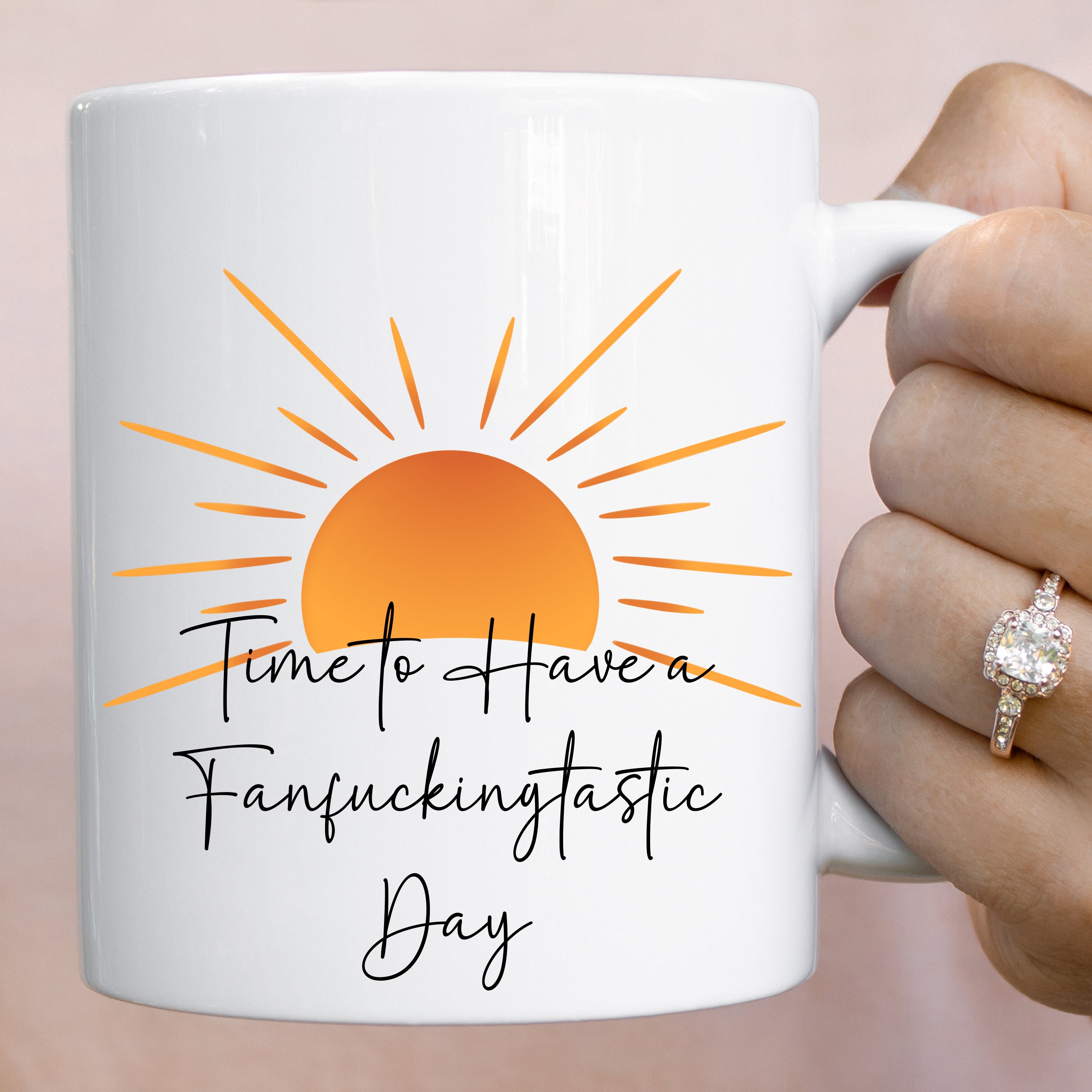 time-to-have-a-fanfuckingtastic-day-funny-coffee-mugs-coffee-mugs