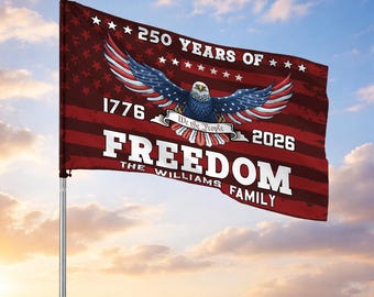 Customized Family Name Red Independence 250 Years of Freedom House Flag