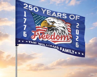 Personalized Family Name Blue Liberty 250 Years of Freedom Typography House Flag