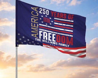 Customized Family Name Modern America 250 Years of Freedom House Flag