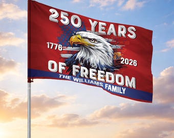 Personalized Family Name Artistic Eagle 250 Years of Freedom Patriotic House Flag