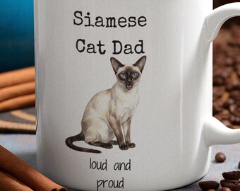 Siamese Cat Dad Mug | Funny Coffee Cup for Pet Lover | Fathers Day Pet Gift