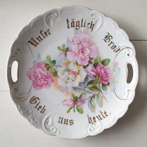 antique decorative plate, old pastry plate, bread plate, porcelain, our daily bread, roses, peonies, shabby chic, brocante, vintage decoration