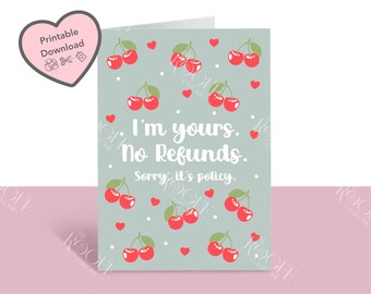 I’m Your’s No Refunds Anniversary Card Uk, For Him Her Boyfriend Girlfriend, Naughty Funny Couples Gift, Perfect Match Printable Download