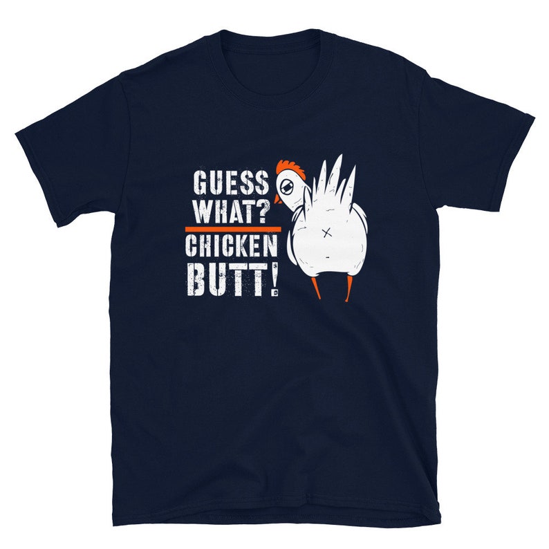 Funny Guess What? Chicken Butt! Funny Joke T-Shirt Chicken TShirt