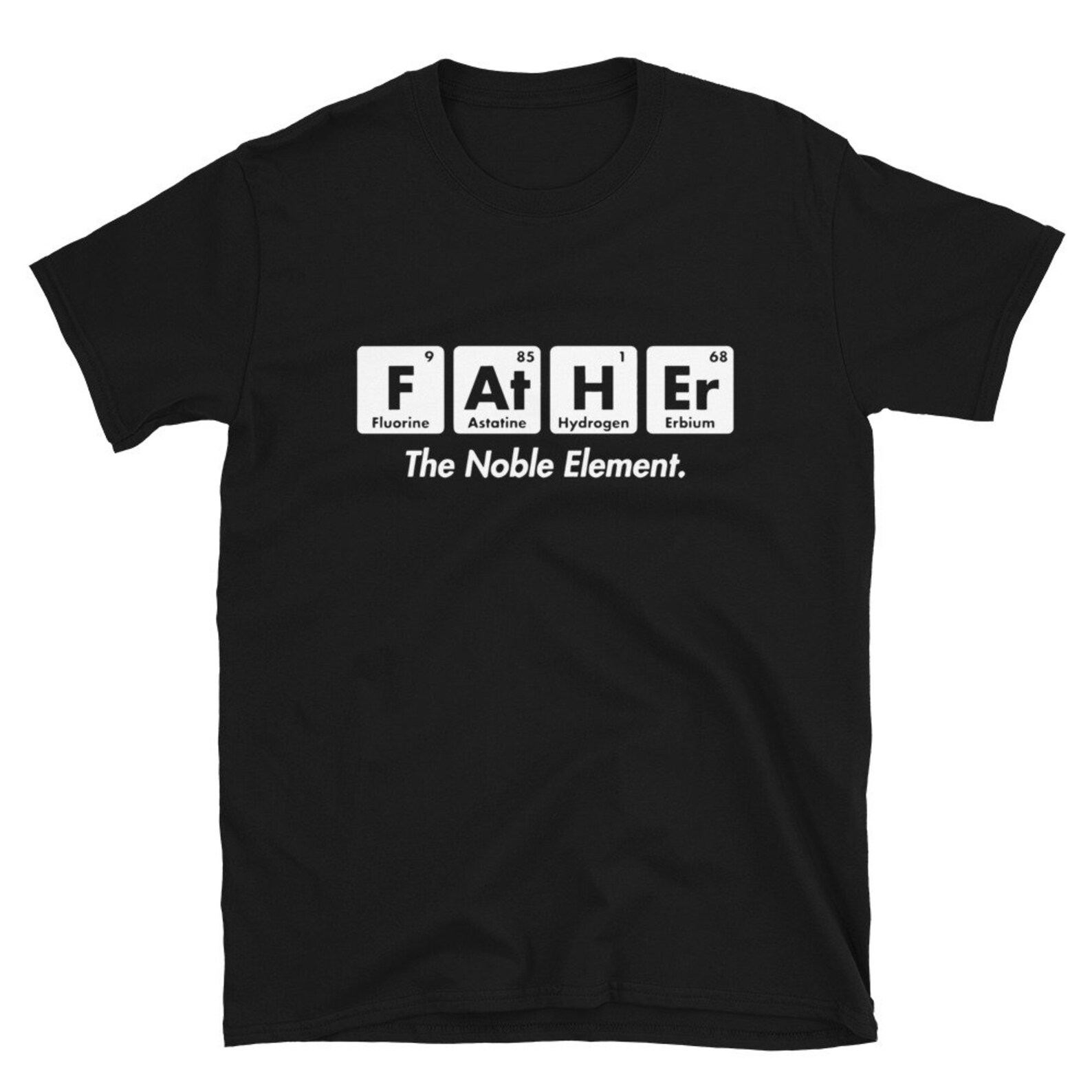 Father Birthday Chemistry Gift Father The Noble Element Funny Gift for Dad Funny T Shirt