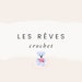 Les Rêves Crochet