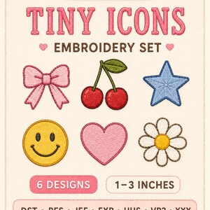 May include: A digital embroidery set titled "TINY ICONS" featuring six designs: a pink bow, cherries, a blue star, a yellow smiley face, a pink heart, and a daisy. The designs range from 1 to 3 inches in size. The words "Instant Download" are at the top.