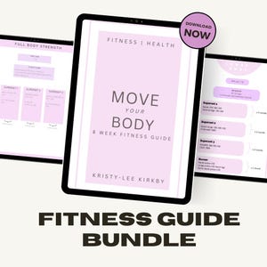 May include: A pink and white digital fitness guide bundle with the text "Move Your Body 8 Week Fitness Guide" and "Fitness Guide Bundle".