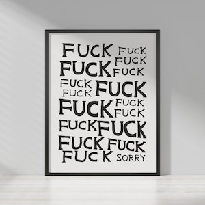 David Shrigley - Kurwa, przepraszam | Ekscentryczna sztuka ścienna | Dekoracja pop-art | Zabawny plakat | Współczesna galeria domowa | Humorystyczny wystrój