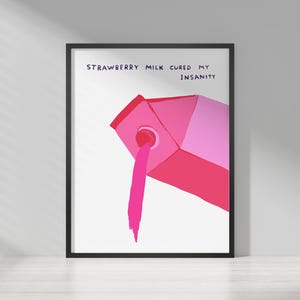 David Shrigley - Strawberry milk | Quirky Wall Art | Pop Art Decor | Funny Poster | Contemporary Home Gallery | Humorous Decor