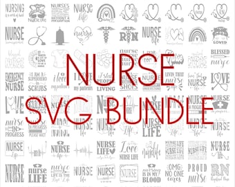 Pacchetto SVG infermiera, download digitale, file SVG per cricut, citazioni infermiera, PNG infermiera, grafica 100 infermiere, Nurse Life Svg, file di taglio Cricut