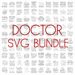 Doctor SVG Bundle, SVG Files for cricut, Digital download, Doctor quotes, 100 Doctor graphics, Doctor PNG, Cricut cutting files, Medical Svg