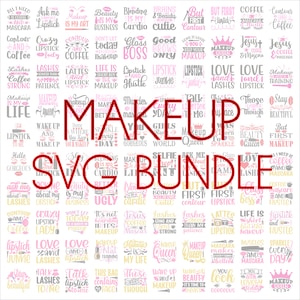 Makeup SVG Bundle, SVG Files for cricut, Digital download, Makeup PNG, Makeup quotes, 100 makeup graphics, Beauty Svg, Cricut cutting files