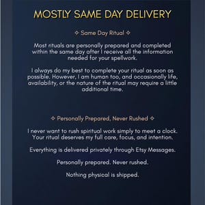 May include: A dark blue informational graphic with gold text stating MOSTLY SAME DAY DELIVERY. It explains that rituals are personally prepared, never rushed, and delivered privately through Etsy Messages, noting that nothing physical is shipped.