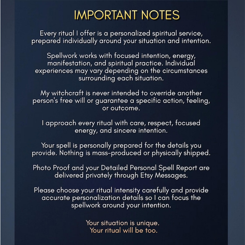 May include: A dark blue informational graphic titled IMPORTANT NOTES in gold text. It outlines spiritual service policies, stating rituals are personalized, not mass-produced, and delivered via Etsy Messages. It emphasizes focused intention and individual outcomes.