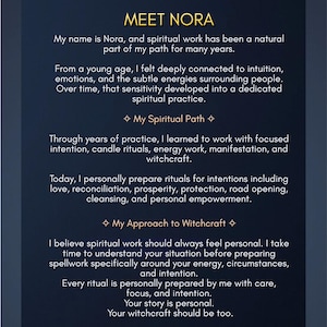 May include: A dark blue informational graphic with gold text titled MEET NORA. The text describes a spiritual practitioner's background, including experience with candle rituals, energy work, manifestation, and witchcraft, emphasizing a personal approach to spellwork.