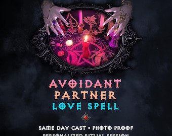 Avoidant Partner Love Spells · Reconciliation Spell · Communication spell · Love Ritual · Witchcraft Spells