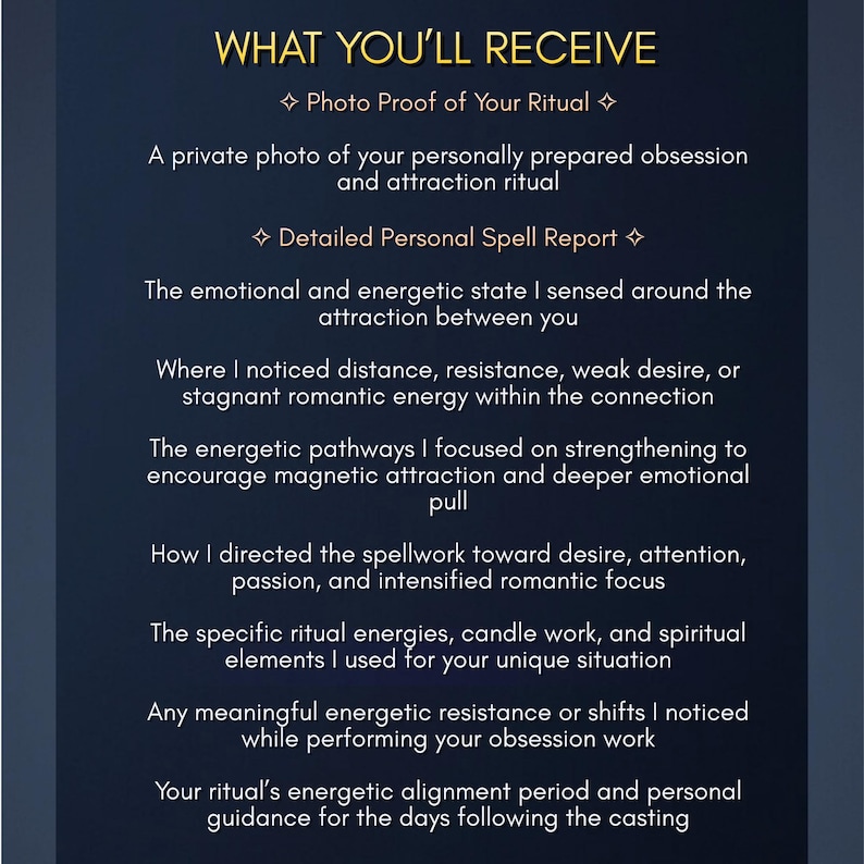 May include: A dark blue informational graphic with gold text titled WHAT YOU'LL RECEIVE. It lists a photo proof of your ritual and a detailed personal spell report, outlining emotional and energetic states, ritual energies, and guidance.