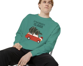 It's a Beaut Clark Sweatshirt, Griswold Christmas Sweatshirt, Funny Christmas Shirt, Christmas Vacation Shirt, Christmas Crewneck, Xmas Tee