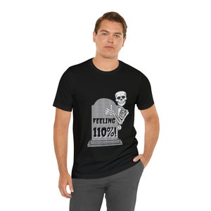 Camiseta de esqueleto sarcástico de Halloween Camiseta de manga corta de jersey unisex imagen 10
