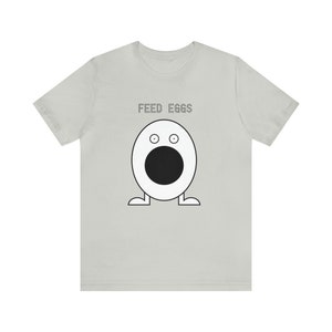 Feed Eggs Funny ITYSL Unisex Jersey Short Sleeve Tee