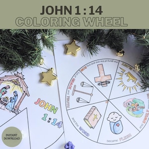 May include: A printable coloring wheel with the Bible verse John 1:14, "And the Word became flesh." The wheel has six sections, each with a different image related to the verse, including a crown, a cross, a scale, a book, a baby, and a manger scene.