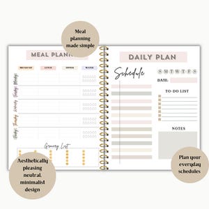 May include: Open planner with a gold spiral binding. The pages feature sections for meal planning, daily schedules, and grocery lists. Text includes "Meal planning made simple," "Aesthetically pleasing neutral minimalist design," and "Plan your everyday schedules."