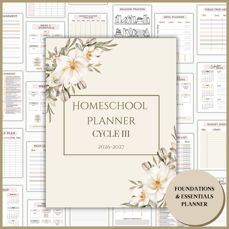 May include: A beige homeschool planner with floral accents and the text "Homeschool Planner Cycle III 2026-2027." The cover features a floral design with white flowers and green leaves. Additional pages with planning templates are visible.