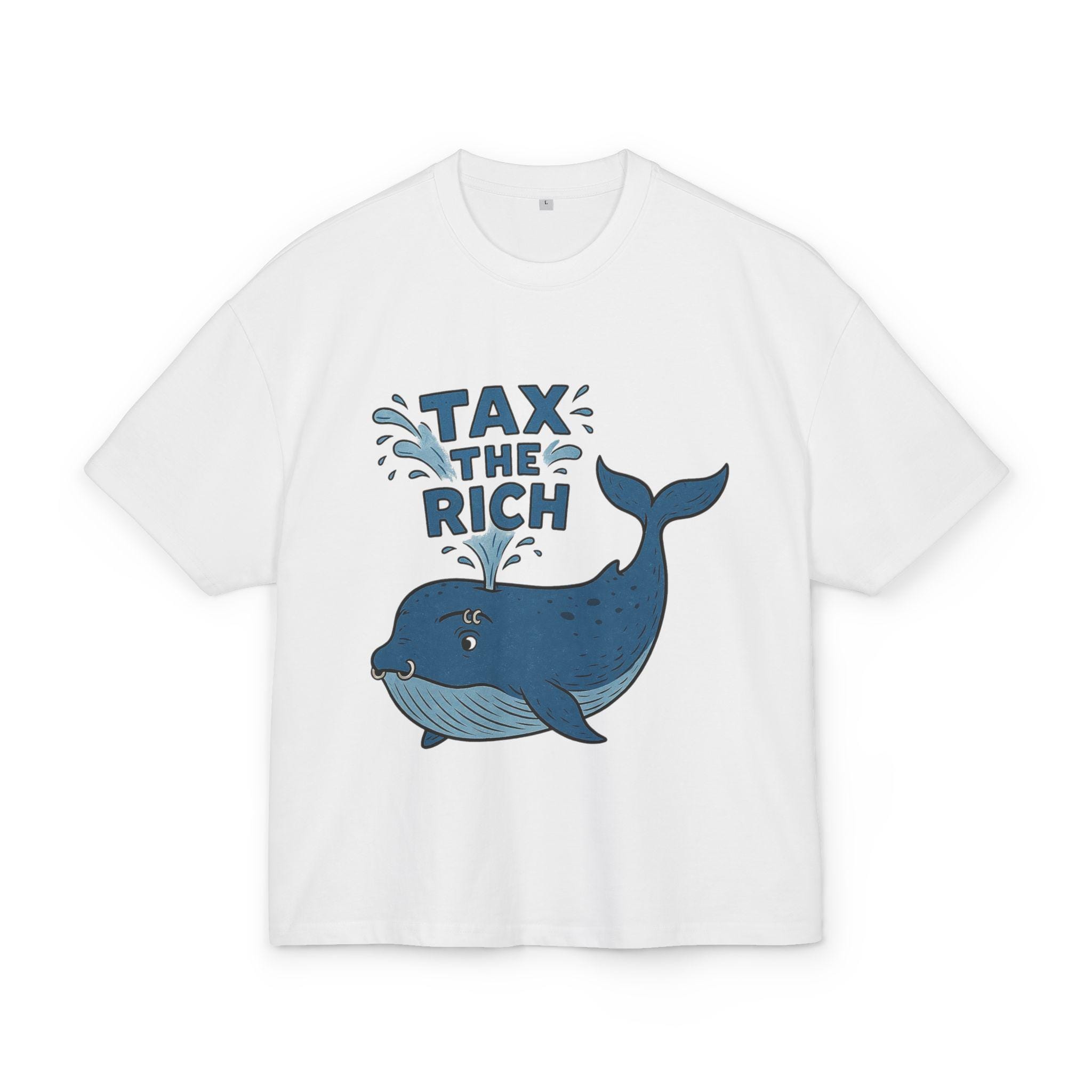 Graphic Tee, Tax the Rich Whale, Political Statement Shirt, Activist Apparel, Social Justice T-Shirt, Protest Art Top