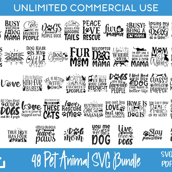 48 Pet Animal Quotes SVG bundle, Dog Mom SVG, Cat Mom SVG, Dog Dad svg  for Cricut & Silhouette designs, sublimation designs, laser engraved