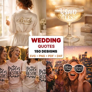 150 Wedding Quotes SVG Bundle, Bride, Groom, Just Married, Ring Bearer, Bridal Party Cut Files for Cricut Silhouette, Sublimation