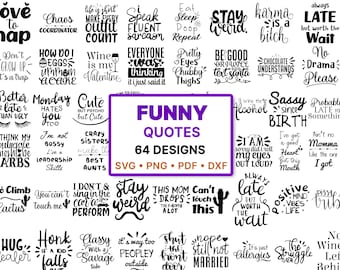 64 Funny Quotes SVG Bundle, Sarcastic & Sassy Sayings SVG for Cricut, Silhouette, Sublimation, Laser Engraving