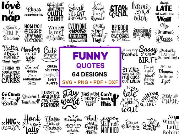 64 Funny Quotes SVG Bundle, Sarcastic & Sassy Sayings SVG for Cricut, Silhouette, Sublimation, Laser Engraving