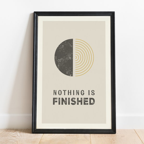 NOTHING IS FINISHED Wabi Sabi Wall Art Print, Retro Vintage Mid-Century Design with Geometric Shapes, Unframed