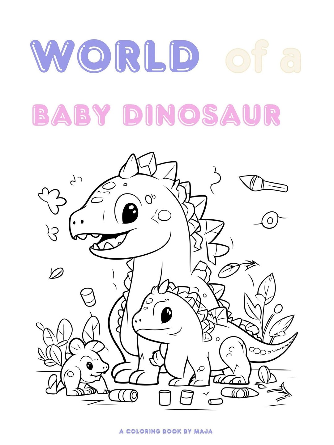 Printable World of Baby Dinosaurs Coloring Book for Toddler and Kids 24 ...